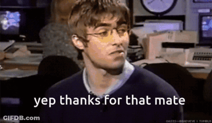 Liam Gallagher Thanks For That Mate GIF