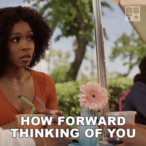 Liberal How Forward Thinking Of You GIF