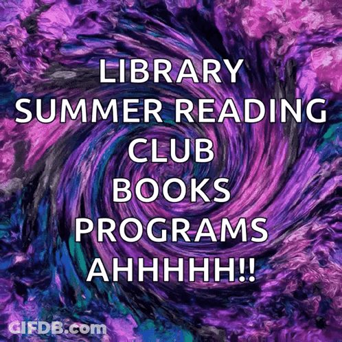 Library Summer Reading Club Books Programs Ahhhh ! GIF