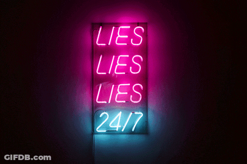 Lies Lies Lies 24/7 Neon Sign GIF