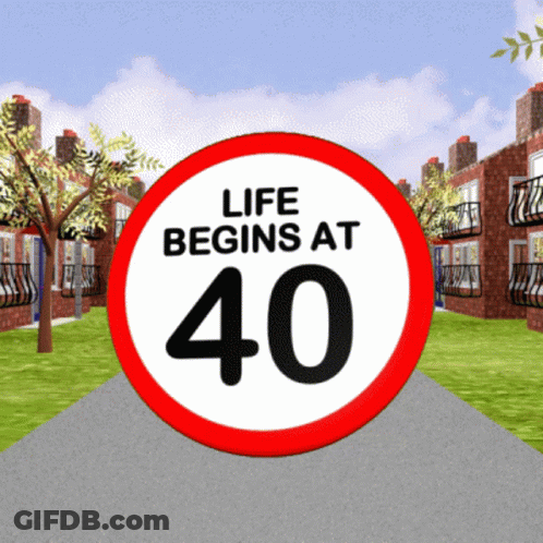 Life Begins At 40 Sign GIF