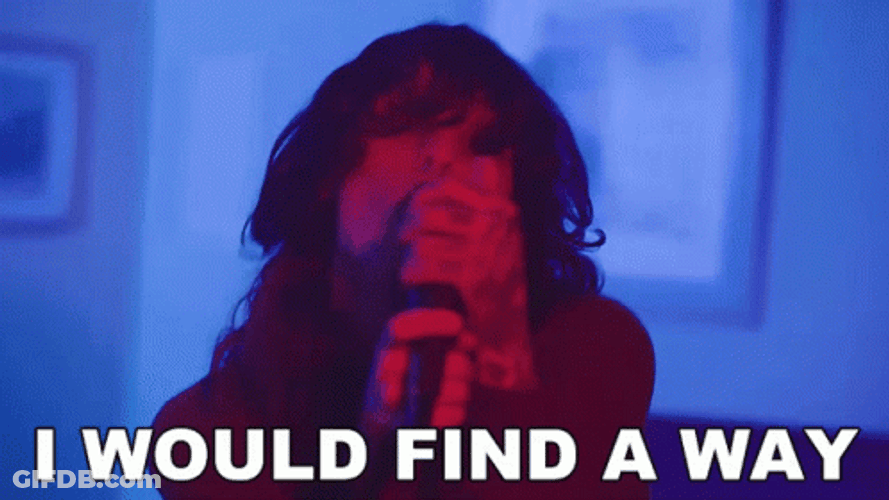 Life Finds A Way Without You GIF