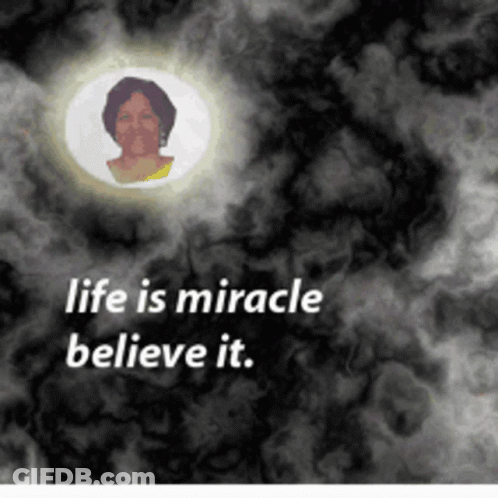 Life Is Miracle Believe It Poster With Woman GIF