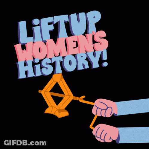 Lift Up Women's History GIF