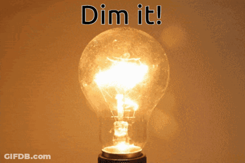 Light Bulb Lit Up Saying Dim It GIF
