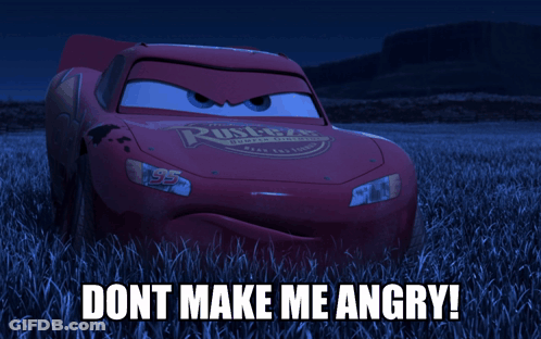 Lightning McQueen Saying Dont Make Me Angry GIF