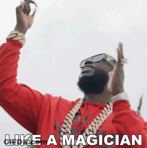 Like A Magician Gucci Mane GIF