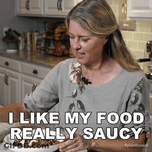 Like My Food Saucy Jill Dalton GIF