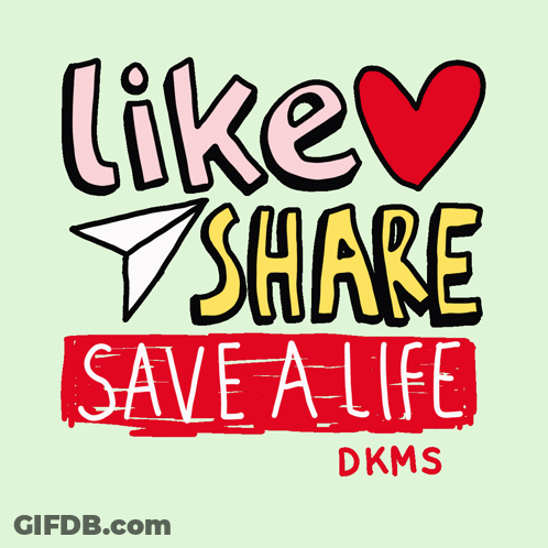Like Share Save A Life DKMS Poster GIF