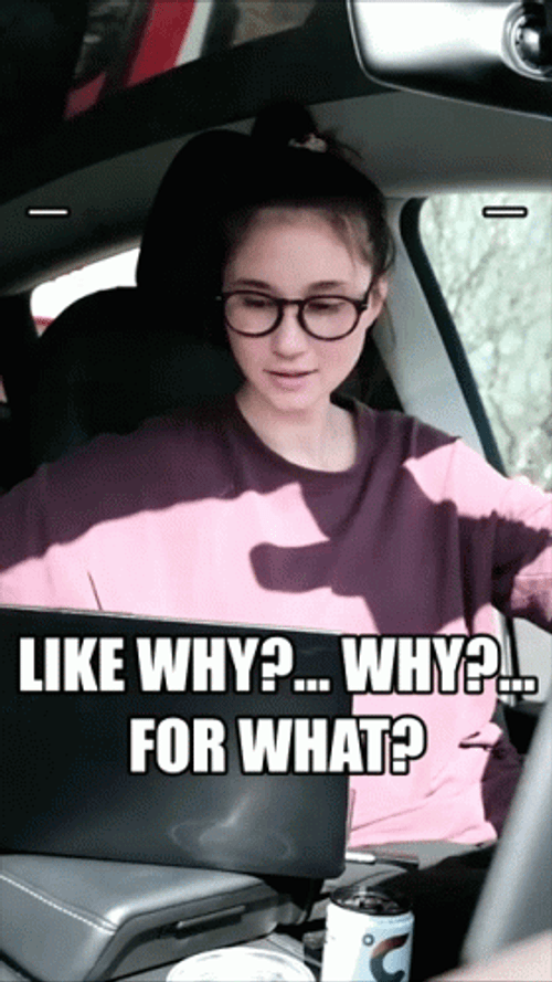 Like Why Why For What GIF
