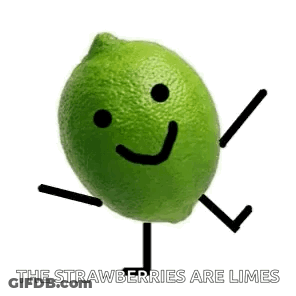 Lime Character Standing On Stick Saying The Strawberries Are Limes GIF
