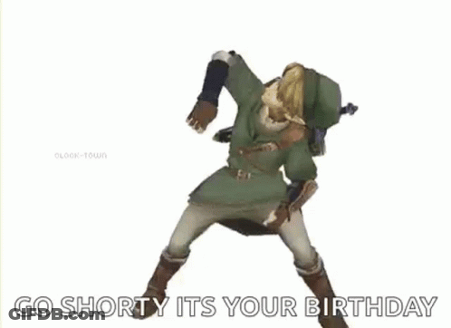 Link Dancing Saying Go Shorty Its Your Birthday GIF