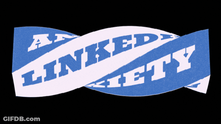 Linkedin Anxiety GIF