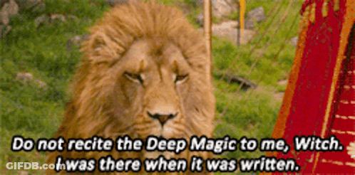 Lion Saying Do Not Recite Deep Magic GIF