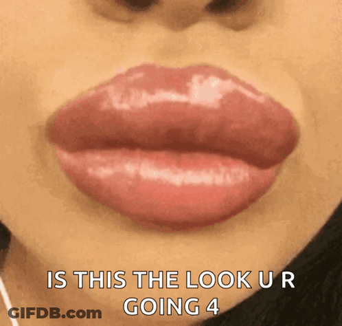 Lips Is This The Look Ur Going 4 GIF