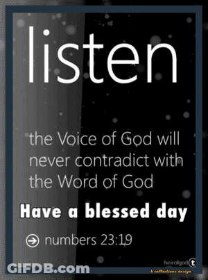 Listen The Voice Of God Will Never Contradict The Word Of God GIF