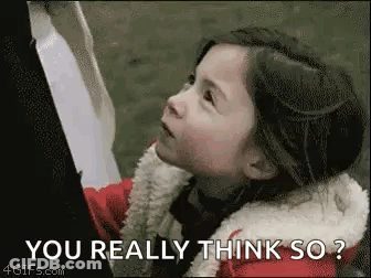Little Girl Asking You Really Think So GIF