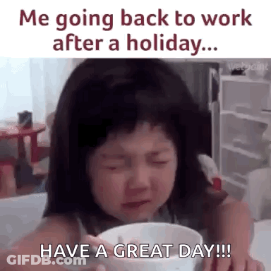Little Girl Crying Holding Bowl Of Food Saying Me Going Back To Work After A Holiday GIF