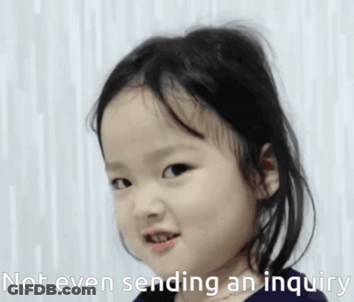 Little Girl Making Face Saying Not Even Sending An Inquiry GIF