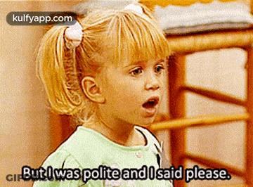 Little Girl Saying But I Was Polite GIF