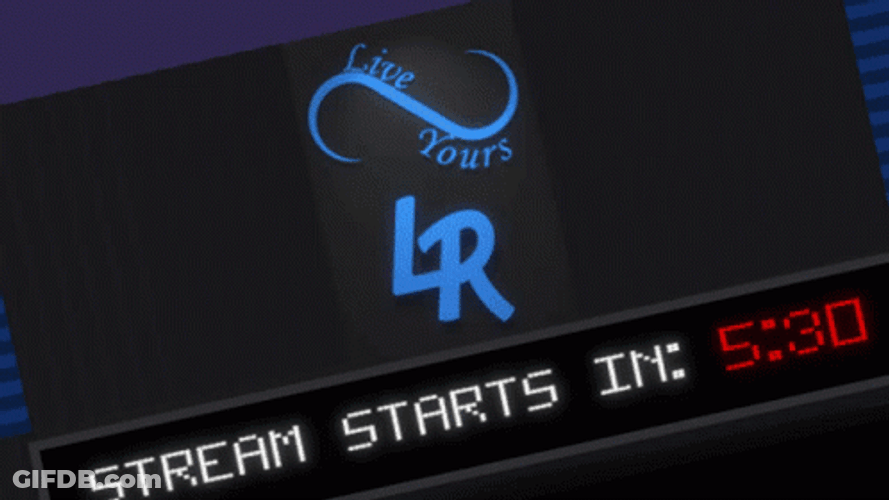 Live Yours Stream Starting Soon GIF