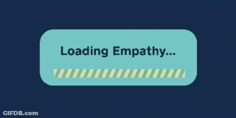 Loading Of Much Empathy To Share GIF