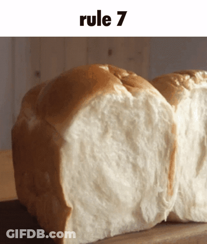 Loaf Of Bread On Cutting Board With Rule 7 GIF