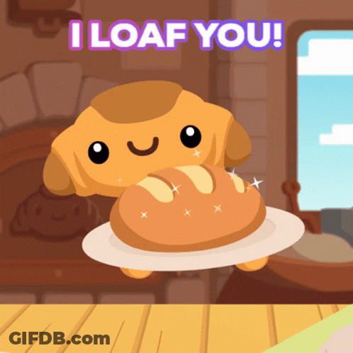 Loaf Of Bread With I Loaf You GIF