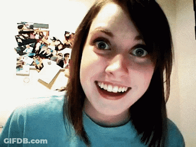 Loco Annoying Obsessed Girl GIF