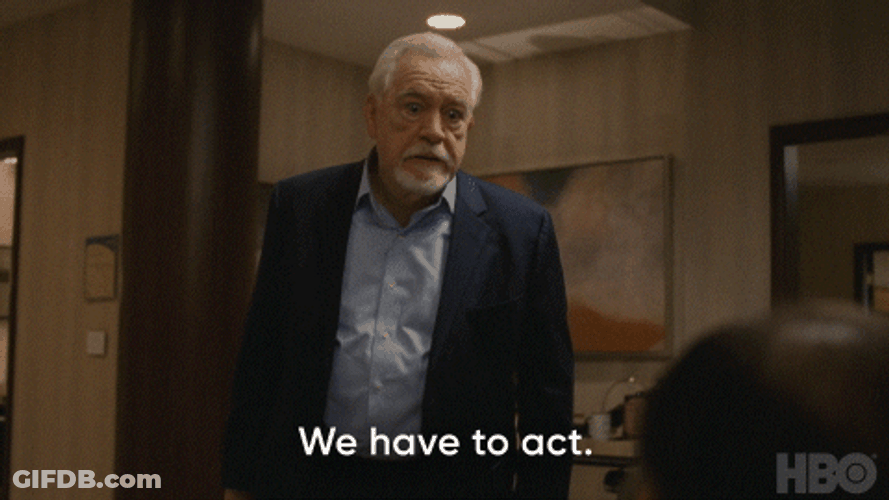 Logan Roy Succession We Have To Act GIF