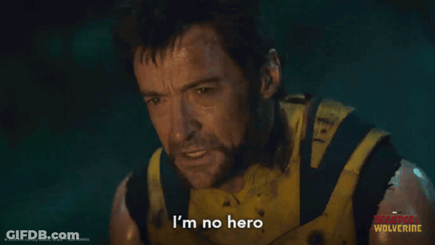 Logan Says I'm No Hero GIF