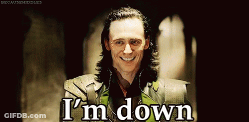 Loki From Marvel Comics Is Smiling And Saying I 'M Down GIF