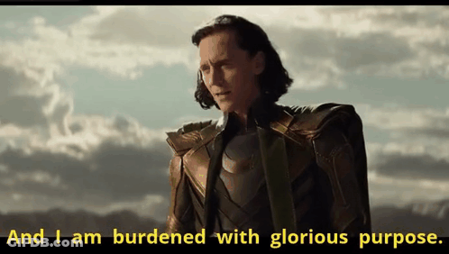 Loki Glorious Purpose GIF