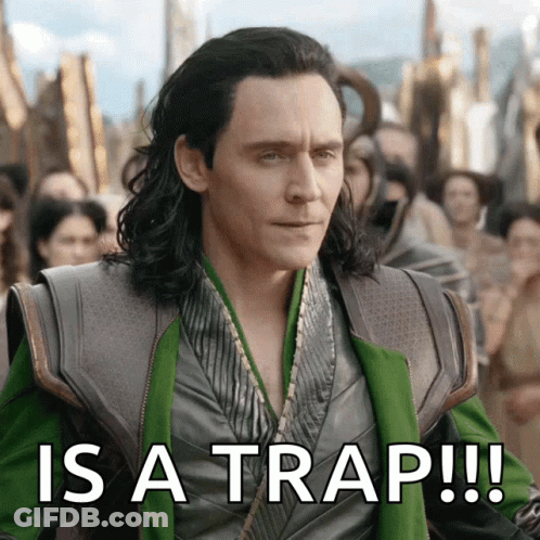 Loki With Is A Trap Text GIF