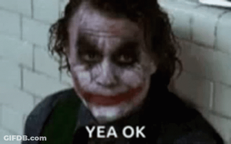 Lonesome Joker Yeah Ok GIF