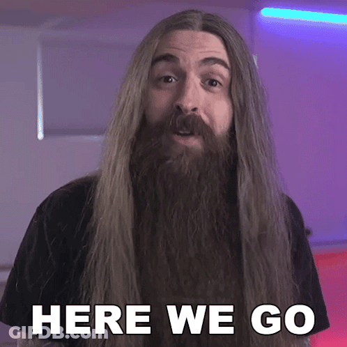 Long Hair Beard Saying Here We Go GIF