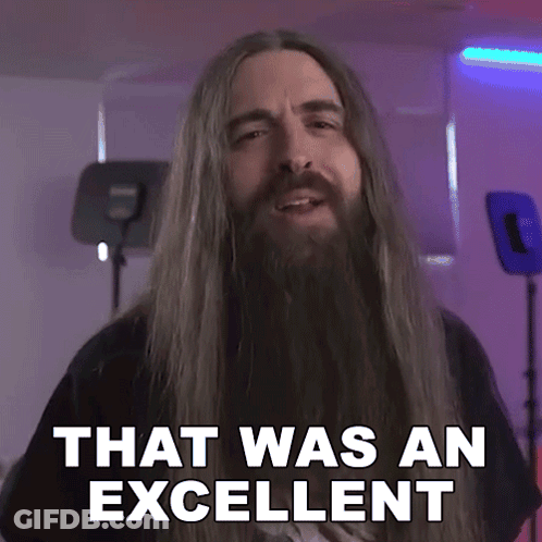 Long-Haired Bearded Man Says That Was Excellent GIF