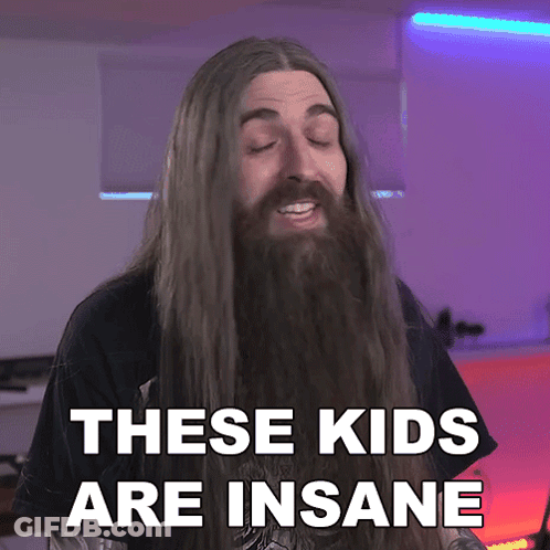 Long-Haired Bearded Man Says These Kids Are Insane GIF