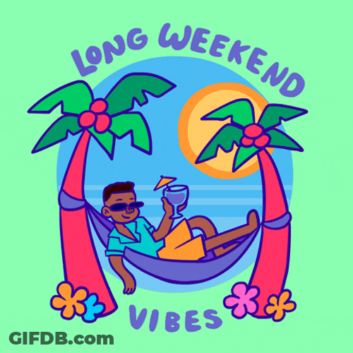 Long Weekend Vibes Mobile Artwork GIF