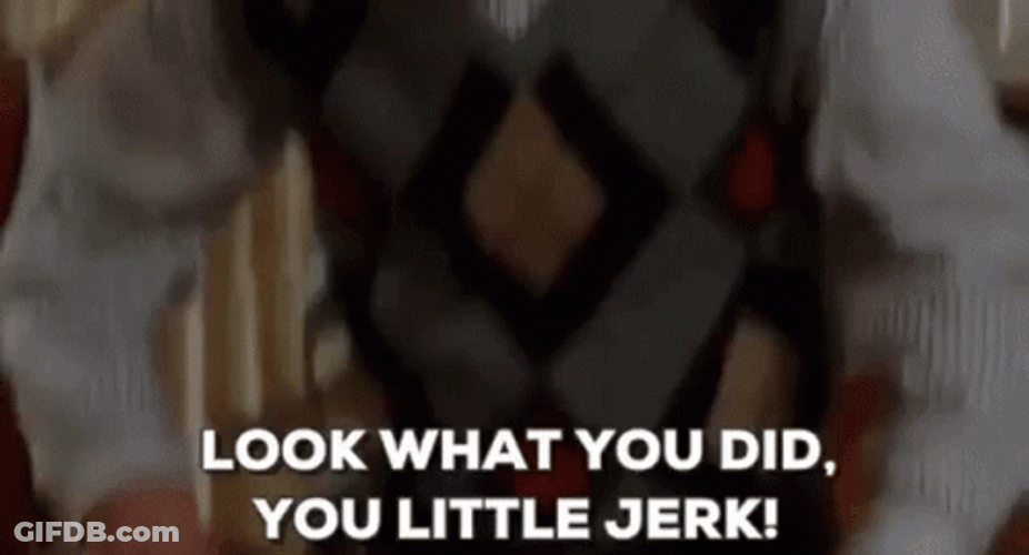 Look What You Did The Jerk GIF