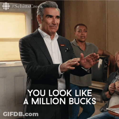 Looking Good A Million Bucks GIF