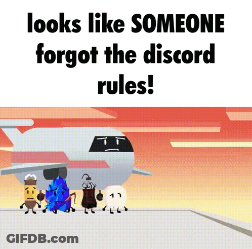 Looks Like Someone Forgot The Discord Rules Cartoon GIF