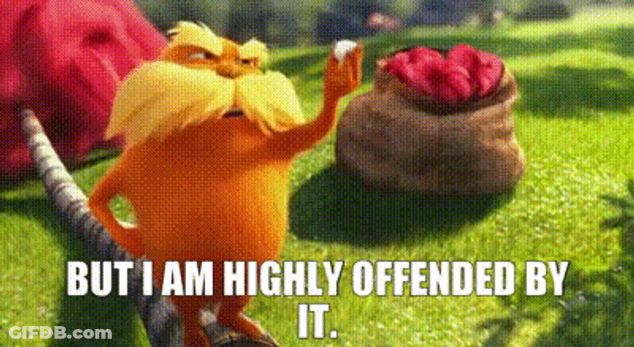 Lorax Being Highly Offended GIF