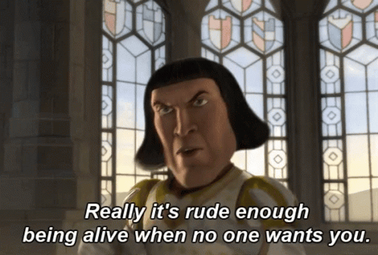 Lord Farquaad Really It's Rude Enough GIF