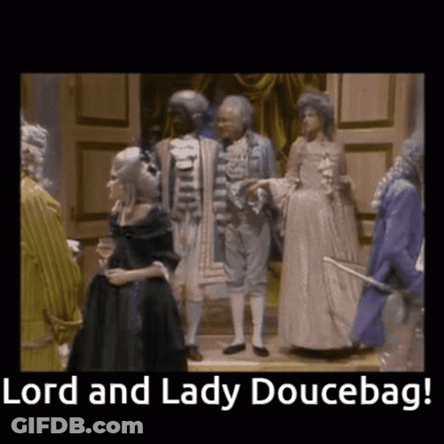 Lord & Lady Douchebag GIF