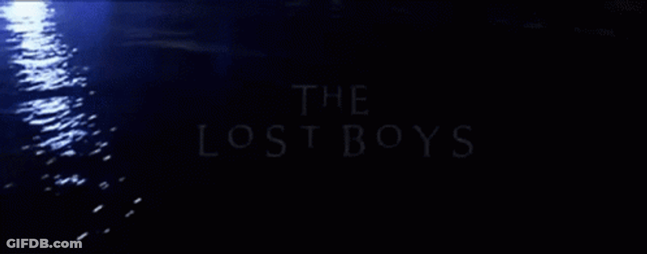 Lost Boys Introduction GIF