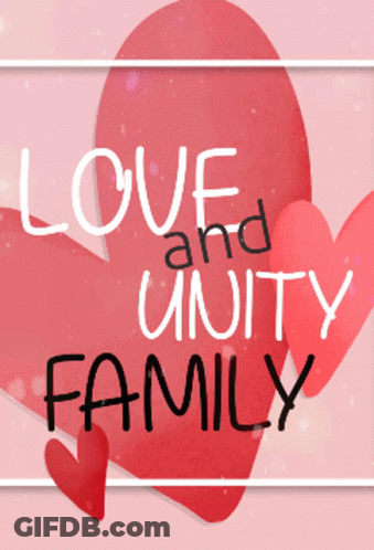 Love And Unity Family Sign With Hearts GIF