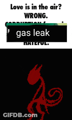 Love Is In The Air Wrong Gas Leak GIF