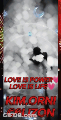Love Is Power And Life Kim Orni Lizon Poster GIF