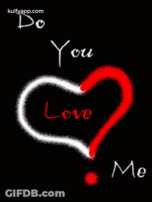 Love Me GIF